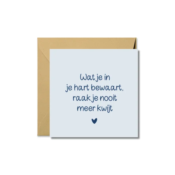 Wenskaart | Wat je in je hart bewaart