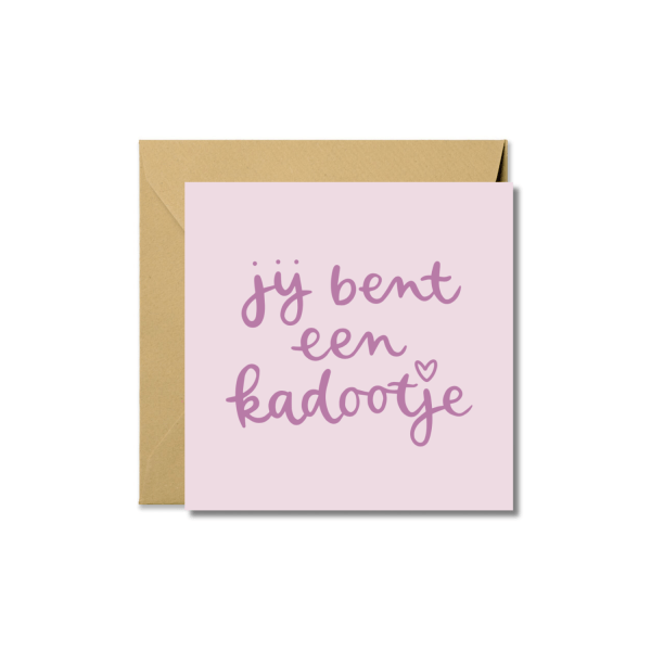 Wenskaart | Jij bent een kadootje