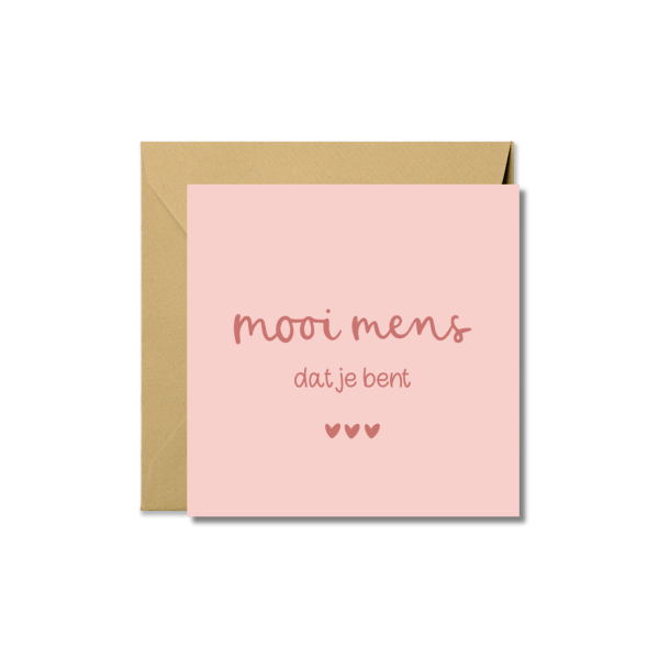 Wenskaart | Mooi mens dat je bent