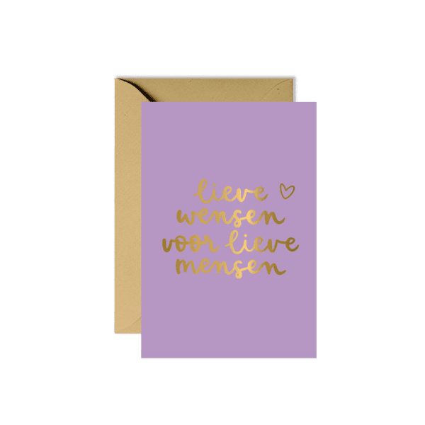 Wenskaart | Lieve wensen voor lieve mensen (met goudfolie)