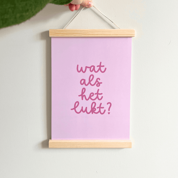 Print A4 | Wat als het lukt - Afbeelding 2