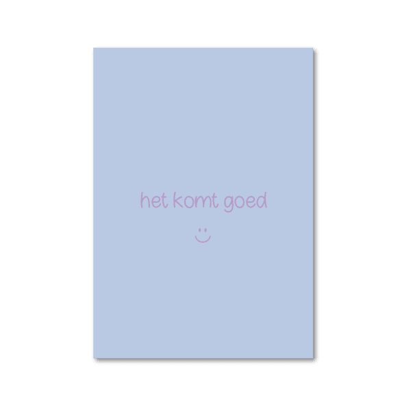 Print A4 | Het komt goed