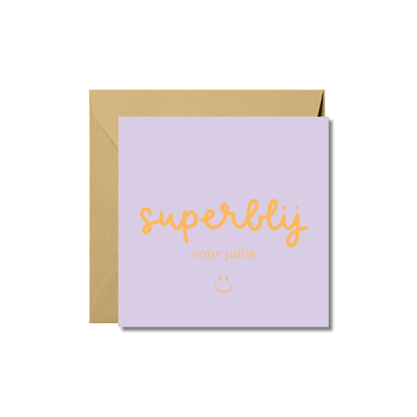 Wenskaart | Superblij voor jullie