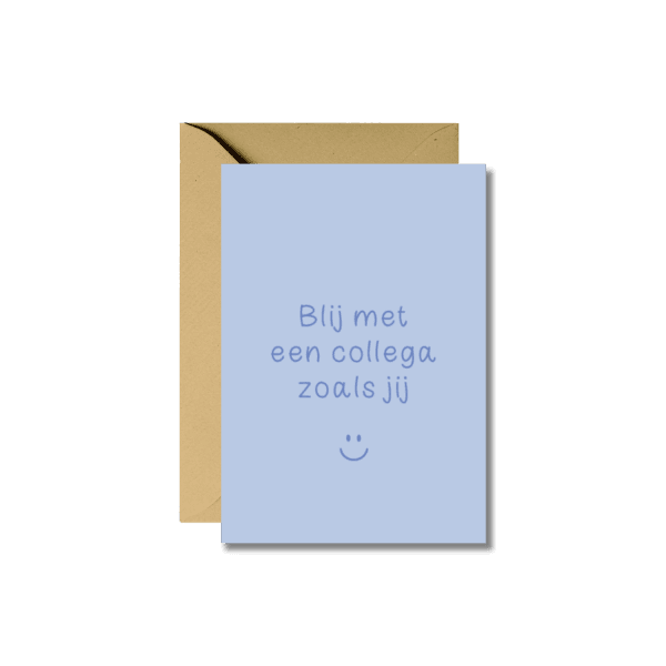 Wenskaart | Blij met een collega zoals jij