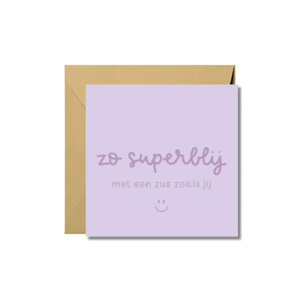 Wenskaart | Zo superblij met een zus zoals jij