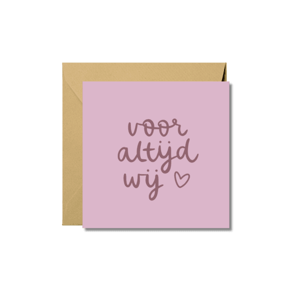 Wenskaart | Voor altijd wij