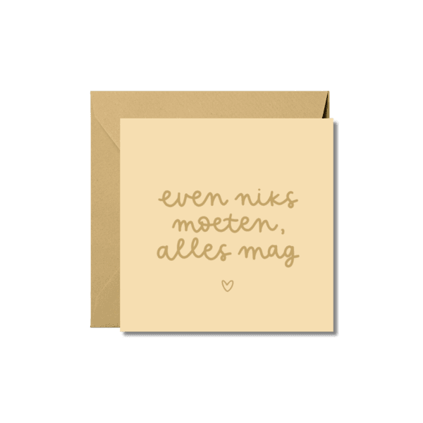 Wenskaart | Even niks moeten, alles mag