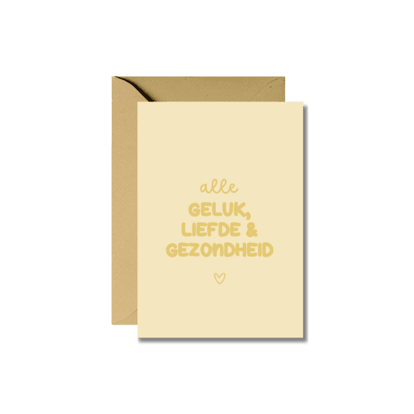 Wenskaart | Alle geluk, liefde & gezondheid