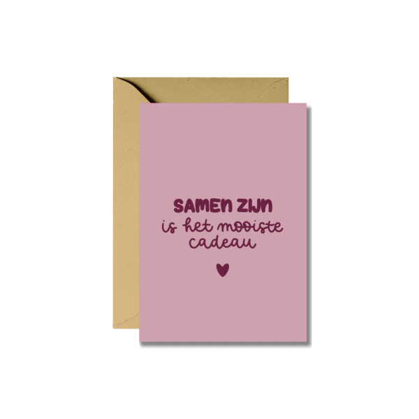 Wenskaart | Samen zijn is het mooiste cadeau
