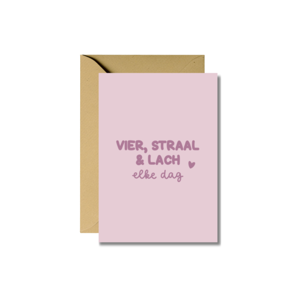 Wenskaart | Vier, straal & lach, elke dag