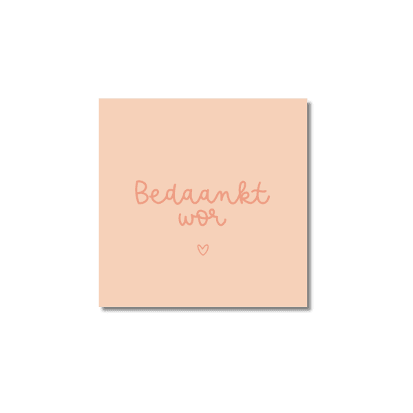 Ansichtkaart Venrays dialect | Bedaankt wor