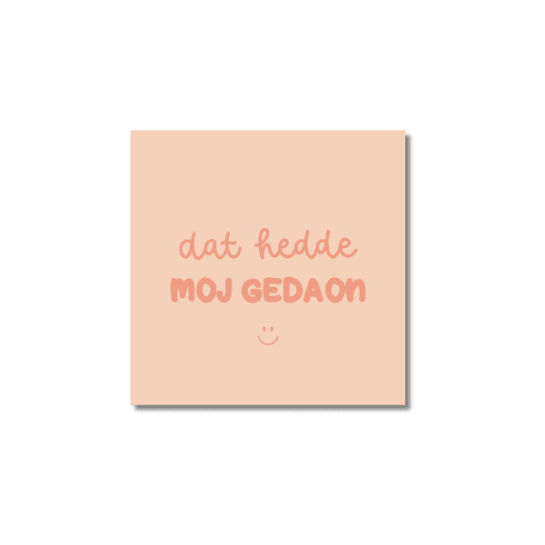 Ansichtkaart Venrays dialect | Dat hedde moj gedaon