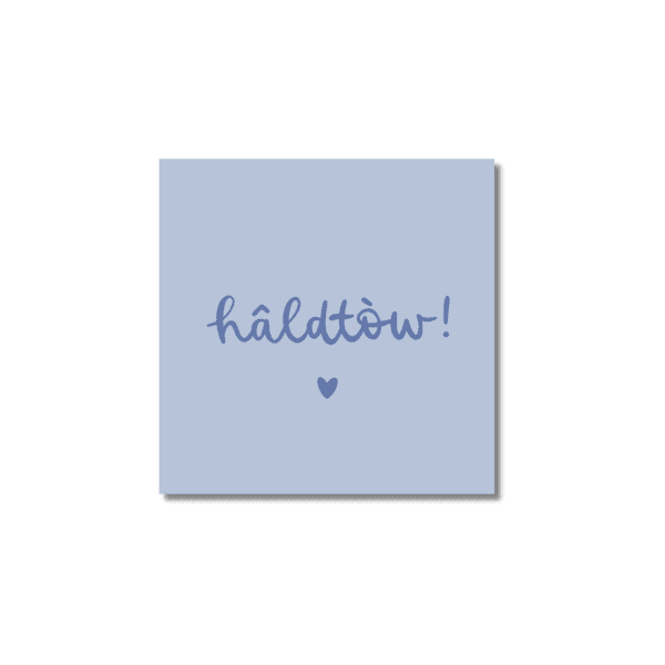 Ansichtkaart Venrays dialect | Hâldtòw!