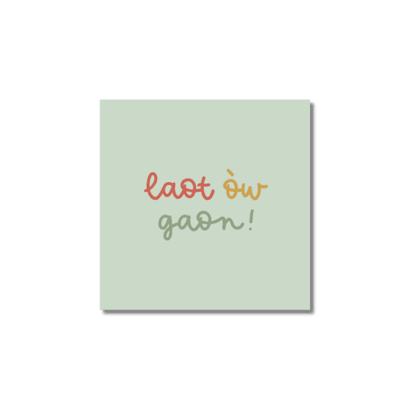 Ansichtkaart Vastelaovend Venrays dialect | Laot òw gaon!