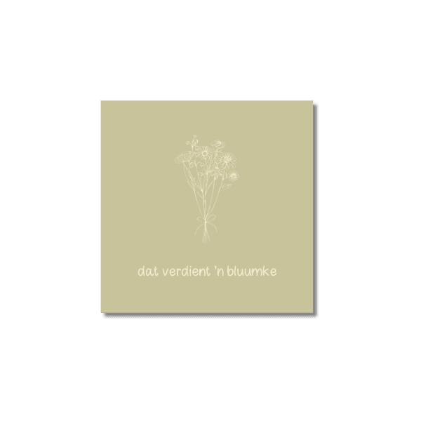 Ansichtkaart Venrays dialect | Dat verdient 'n bluumke